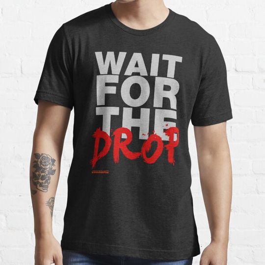 Discover Wait For The Drop DJ