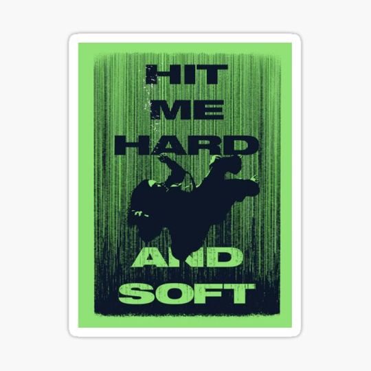 Discover HIT ME HARD AND SOFT