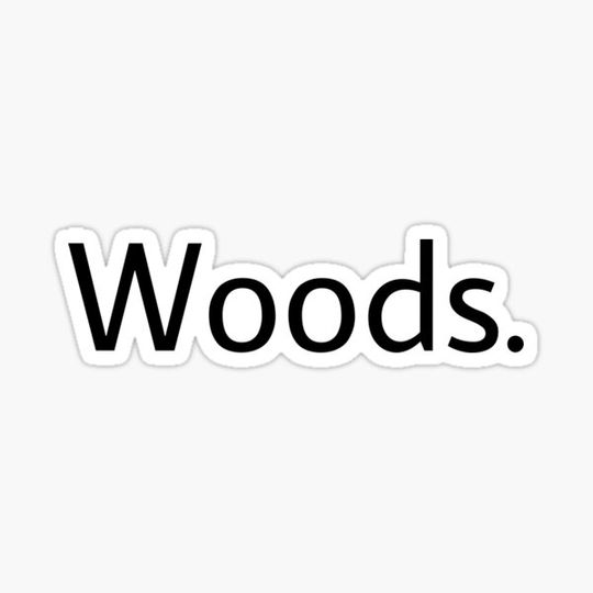 Discover ‘Woods.’ Sticker