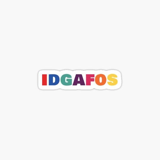 Discover IDGAFOS