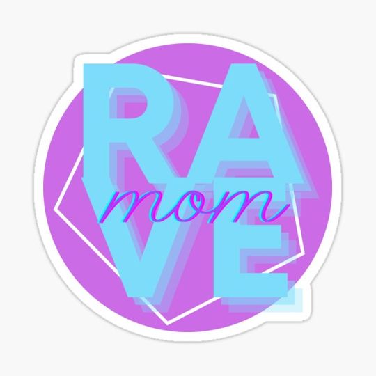 Discover RAVE MOM FADE