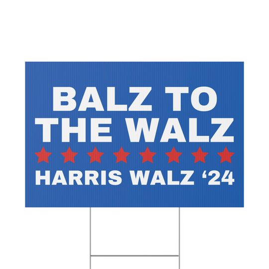 Discover Funny Balz to the Walz Yard Sign