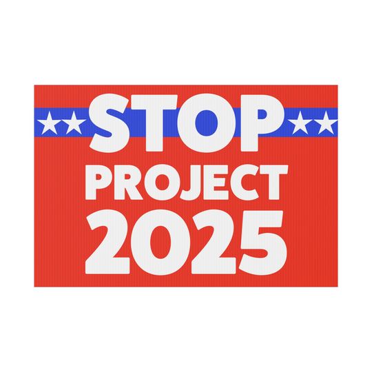 Discover Stop Project 2025 Yard sign Pro democracy yard sign