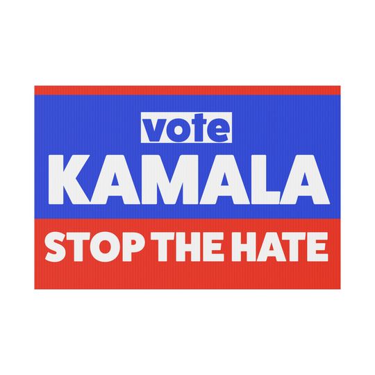Discover Vote Kamala Yard Sign: Stop the Hate!