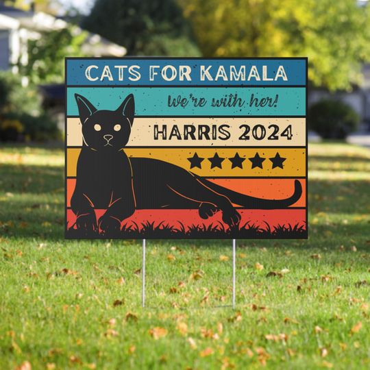 Discover Cats for Kamala Yard Sign  Colorful eye catching Election lawn Sign, Harris 2024 Madam President lawn sign