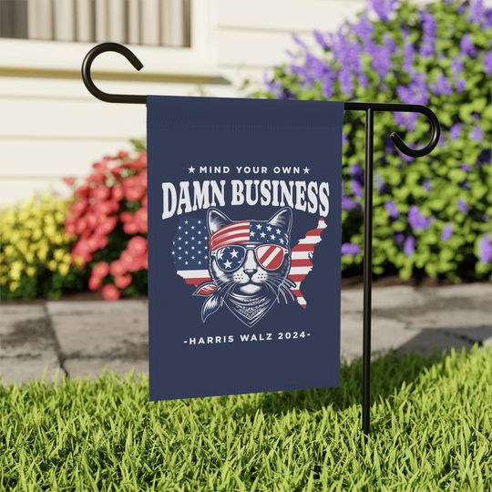 Discover Mind Your Own Damn Business Garden Flag