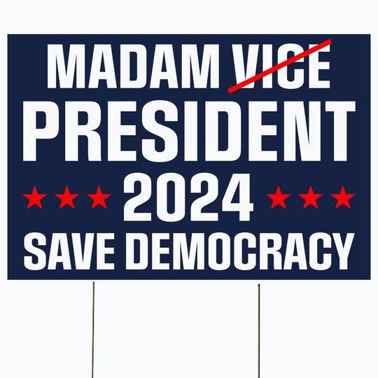 Discover Madam President 2024 Yard Sign, Harris For President