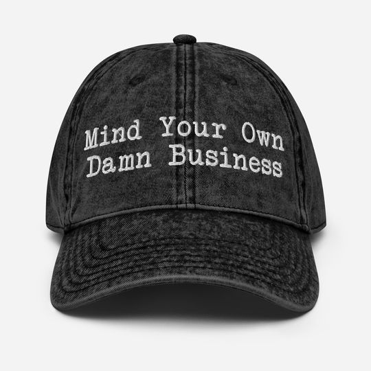 Discover Mind Your Own Damn Business