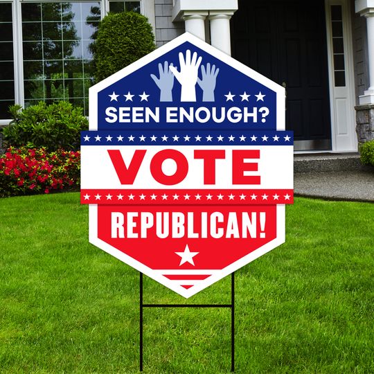 Discover Seen Enough Vote Republican Yard Sign - Election 2024 Decor