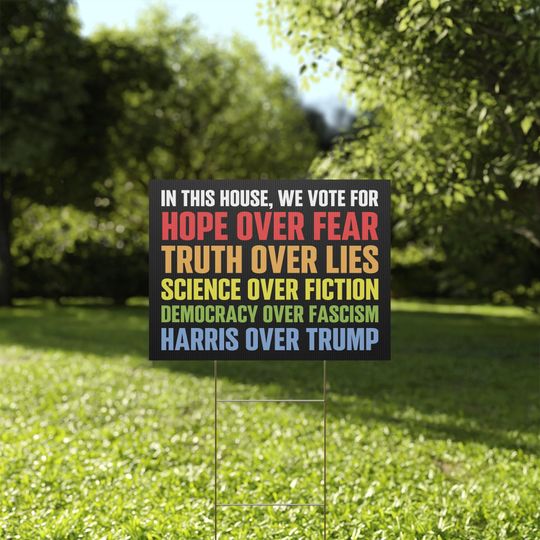 Discover In This House, Vote for Harris, Kamala Harris 2024, Election 2024, Anti-Trump Sign