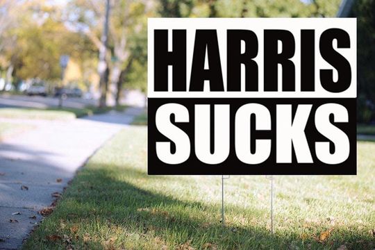 Discover Harris Sucks - Yard Sign - 18 x 24