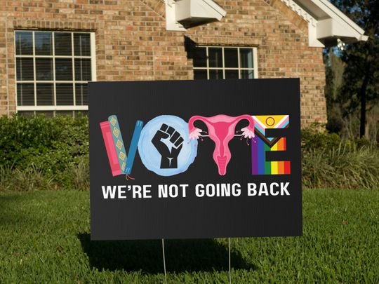 Discover Kamala Harris 2024 Vote Yard Sign, We're Not Going Back, Banned Books