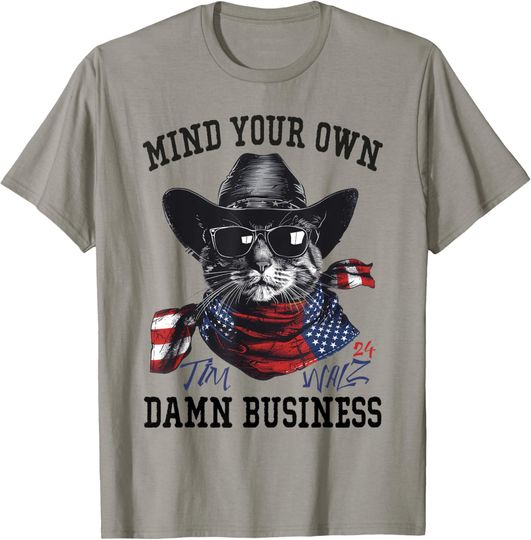 Discover Walz Mind Your Own Damn Business Harris Waltz 24 Cowboy Cat T-Shirt