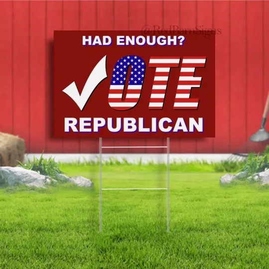 Discover Had Enough Vote Republican Yard Sign US Election 2024