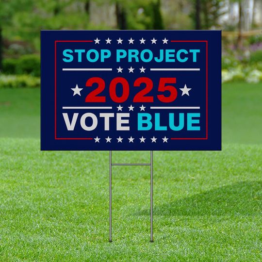 Discover Stop Project 2025 Yard Sign, Democratic Garden Sign