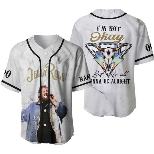 Discover Jelly Roll Im Not Okay But Its All Gonna Be Alright Custom Baseball Jersey