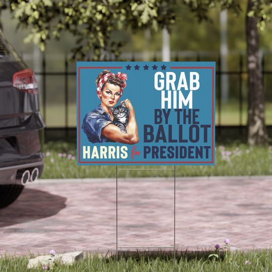 Discover Grab Him By the Ballot, Harris for President Lawn Sign, Double Sided Yard Sign