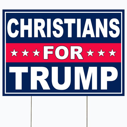 Discover Christians For Trump,Trump 2024 Yard Sign, Trump For President 2024 Yard Sign