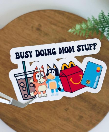 Discover BlueyDad Stickers, In my BlueyDad Mom Era Sticker