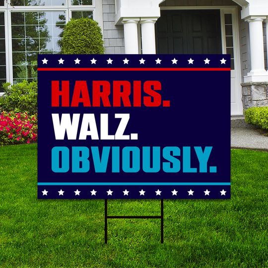 Discover Harris Walz 2024 Obviously Yard Sign - Coroplast Harris For President 2024 Lawn Sign