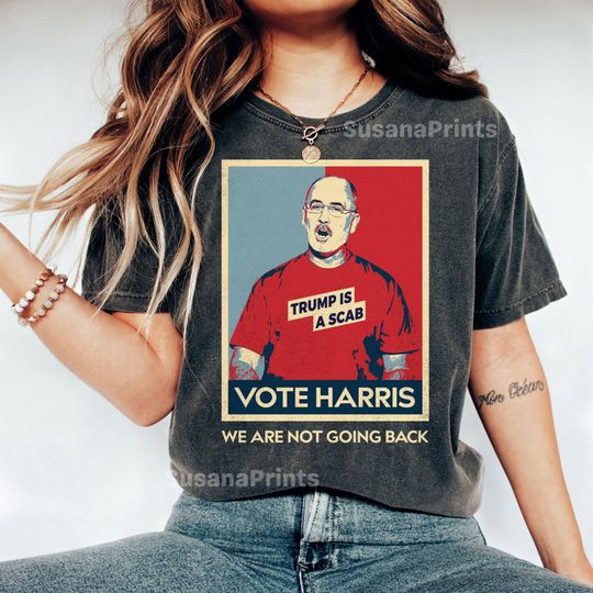Discover Trump Is A Scab Vote Harris Shirt, UAW Shirt, Kamala Harris Shirt