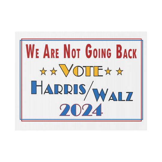 Discover We Are Not Going Back election yard sign