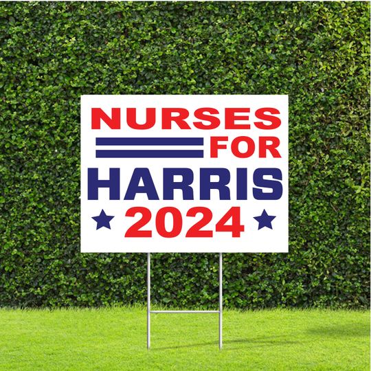 Discover Nurses Harris 2024 Election Yard Sign, Democratic Party Yard Sign