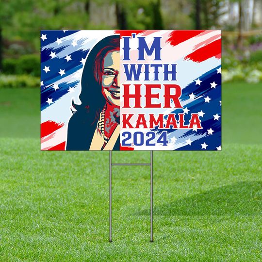 Discover I'm With Her Kamala 2024 Yard Sign, Kamala Harris Yard Sign, Vote For Harris