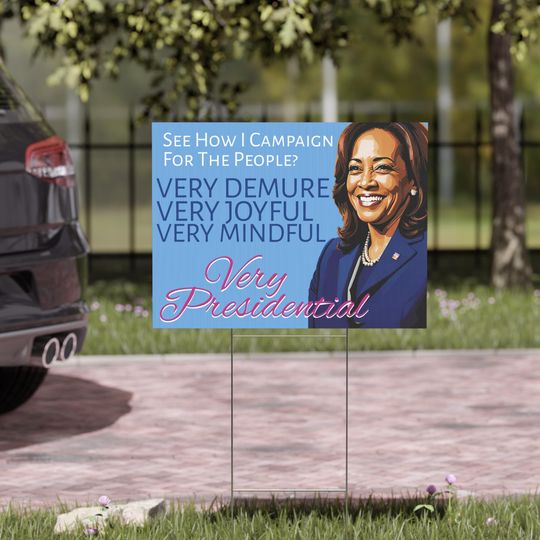 Discover Kamala Harris Demure 2024 Yard Sign - Very Presidential - Harris Walz