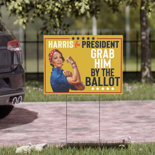 Discover Grab Him By the Ballot, Harris Walz Election Yard Sign