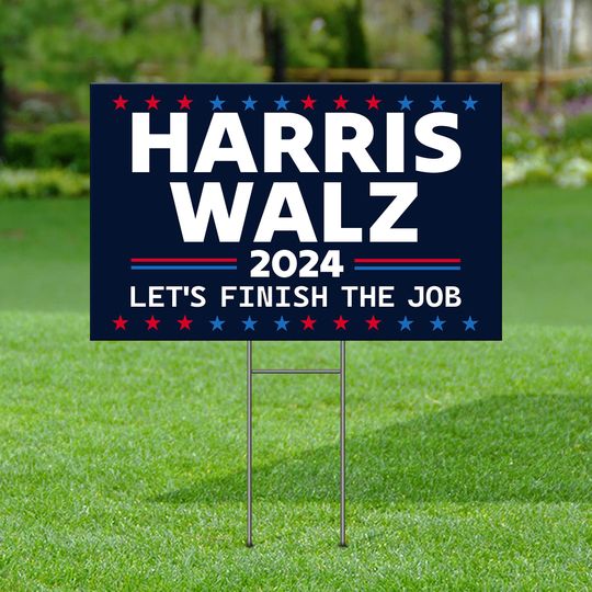 Discover Kamala Harris for 24 President Yard Sign, What Walz Told Harris In His