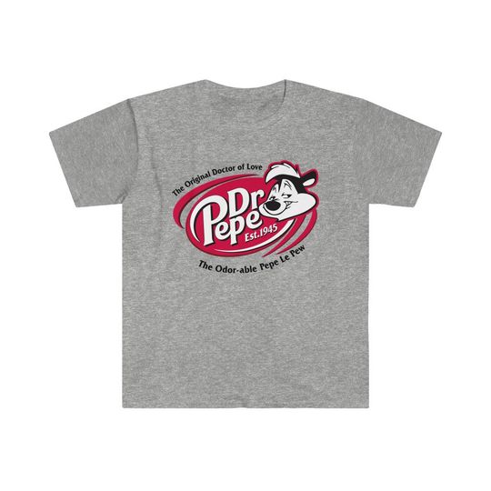 Discover Dr. Pepe The Original Doctor of Love T-Shirt
