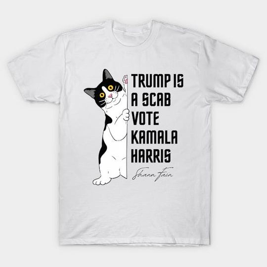 Discover Trump Is A Scab - Trump Is A Scab - T-Shirt