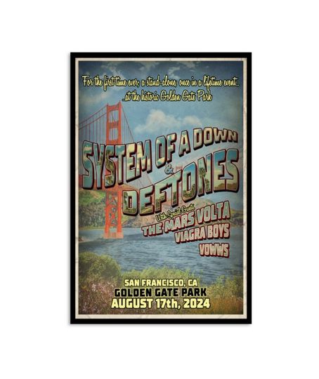 Discover SYSTEM OF DOWN Aug 17 2024 Golden Gate Park In San Francisco CA Poster
