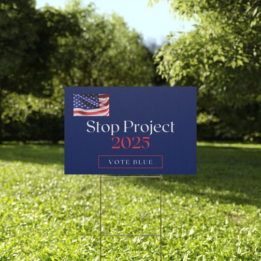 Discover Stop Project 2025 Yard Sign