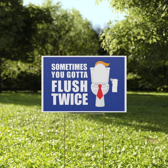 Discover Flush Twice Anti Trump Plastic Yard Sign, Kamala Harris, Kamala 2024 Yard Sign
