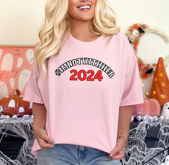 Discover Im Not with her Shirt, Political Trump Harris Shirt