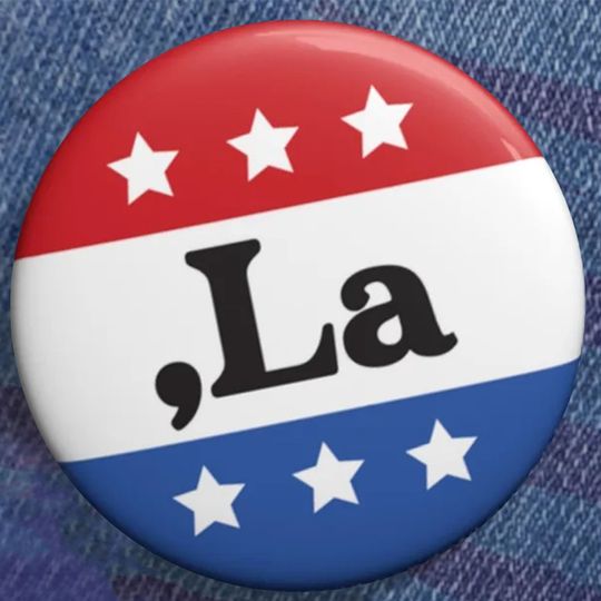 Discover Kamala Harris 2024 Comma La Campaign Button, 2024 Election