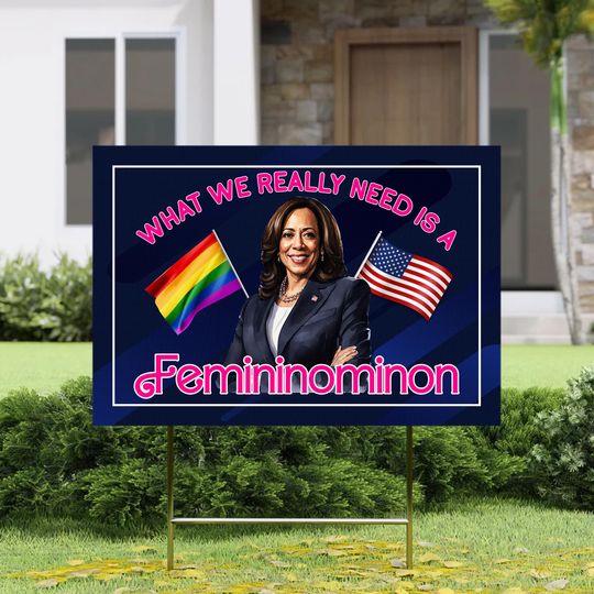Discover Femininomenon 2024 Yard Sign, Harris Kamala Yard Sign