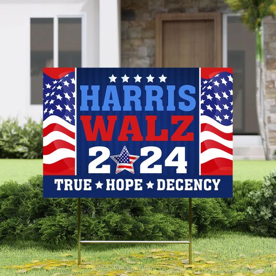 Discover Truth Hope Decency Forward Yard Sign, Harris Walz 2024 Truth Hope Decency Election