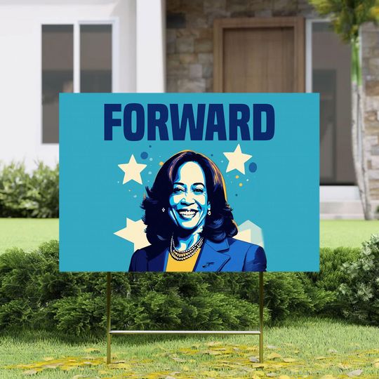 Discover Kamala Forward Yard Sign