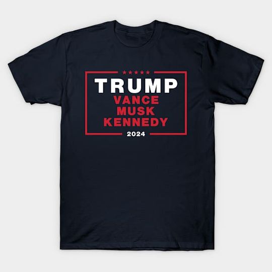 Discover DONALD TRUMP JD VANCE ELON MUSK ROBERT KENNEDY JR 2024 - Trump - T-Shirt