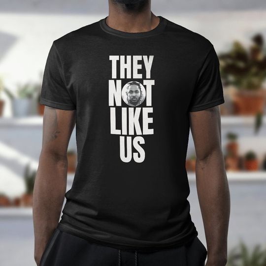 Discover Not Like Us Kendrick Lamar Tee