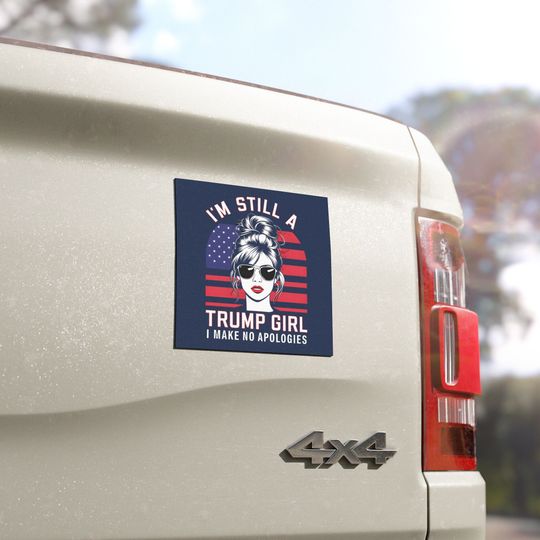 Discover I'm Still A Trump Girl Car Magnet