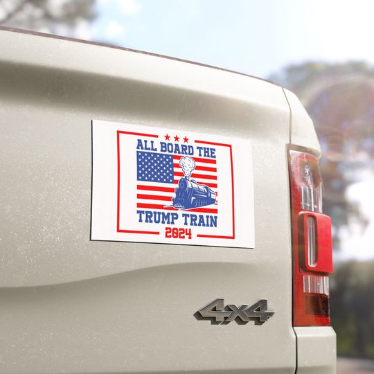 Discover All Board The Trump Train 2024 Car Magnet, Trump 47 Car Magnet