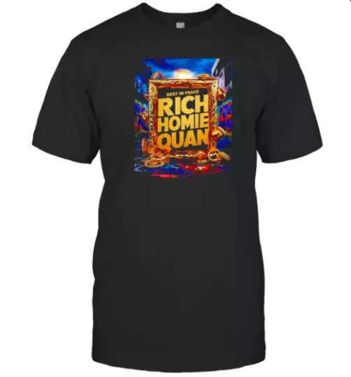 Discover Rest in peace Rich Homie Quan 1989 2024 graphic T-Shirt
