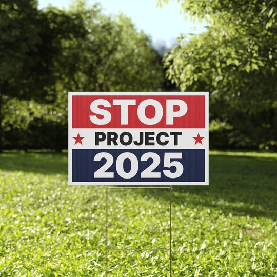 Discover Stop Project 2025 Yard Sign, Project 2025 Sign, Pro Democracy Sign