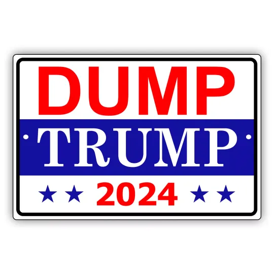 Discover Dump Trump 2024 Vote Sign For Biden USA President Elections Aluminum Metal Sign