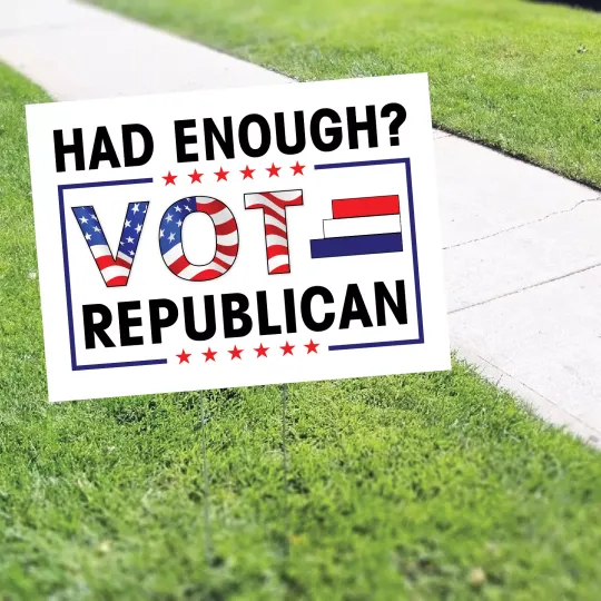 Discover Had Enough Vote Republican Yard Sign 2024 US Election Coroplast Yard Sign Stake