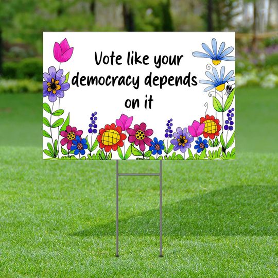 Discover Vote Like Your Democracy Depends On It Yard Sign